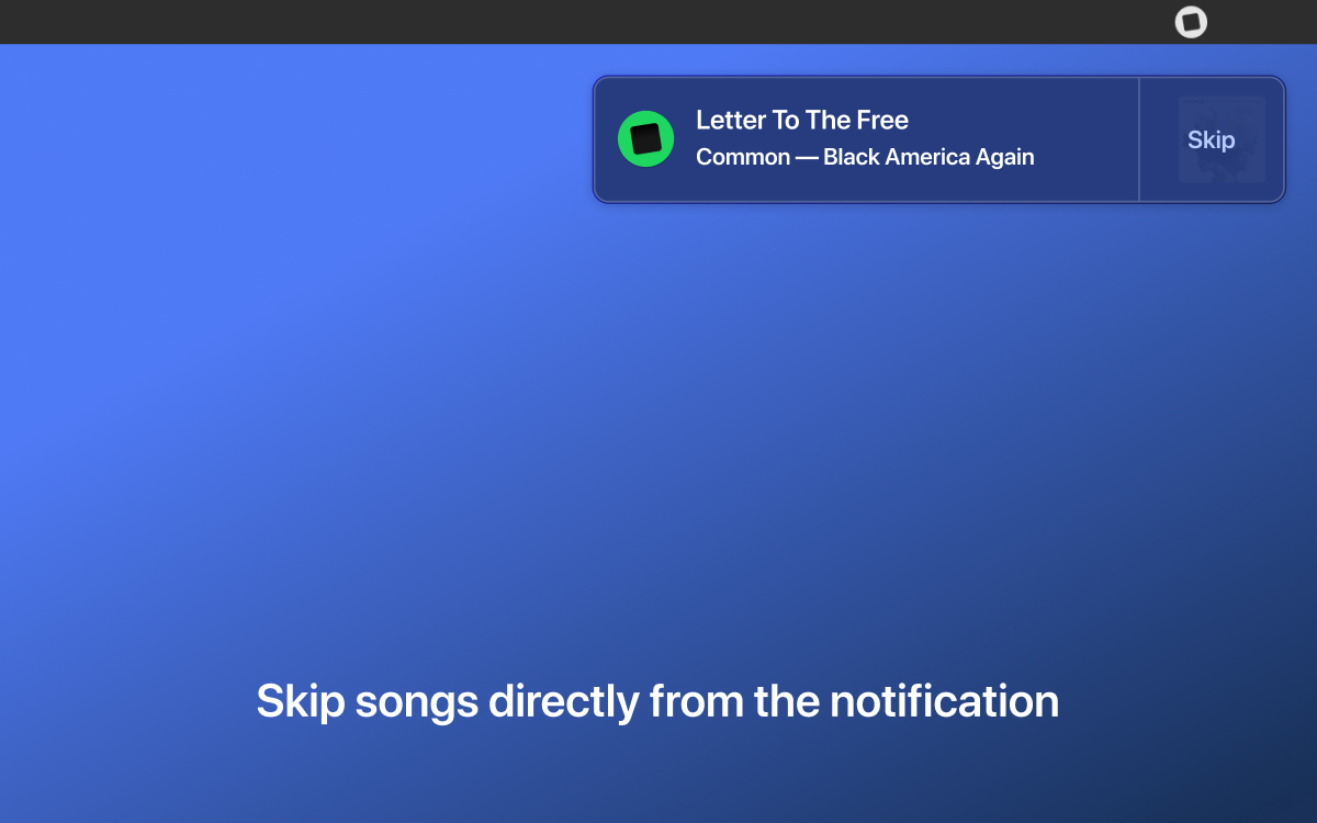Skip songs directly from the notification